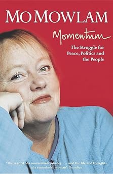 Momentum : The Struggle for Peace, Politics and the People