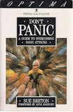 Don't Panic - A Guide to Overcoming Panic Attacks