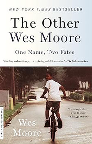 The Other Wes Moore: One Name, Two Fates (One World Essentials)