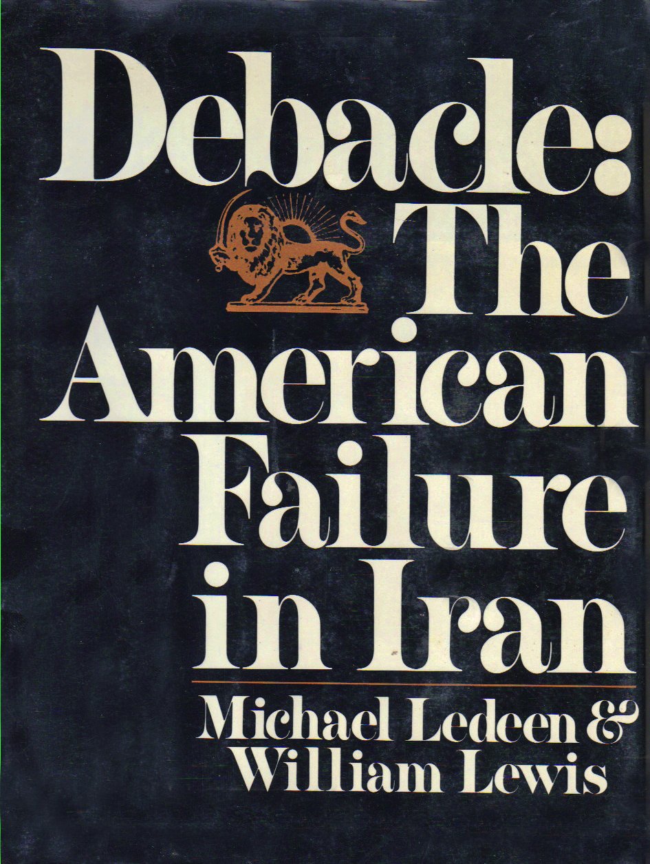 DEBACLE: AMER FAIL IRAN Tapa dura – 12 Marzo 1981