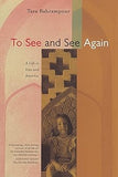 To See and See Again: A Life in Iran and America