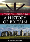 A Visitor's Guide to the History of Britain