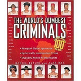 Worlds Dumbest Criminals Jr Edition