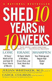 Shed 10 Years in 10 Weeks