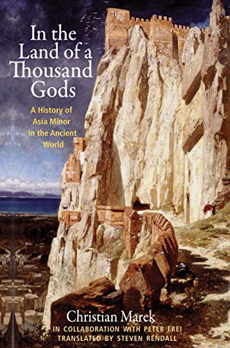 In the Land of a Thousand Gods - A History of Asia Minor in the Ancient World
