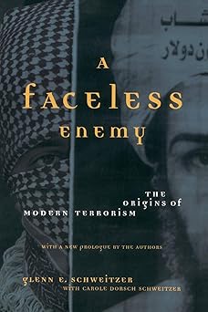 A Faceless Enemy: The Origins Of Modern Terrorism