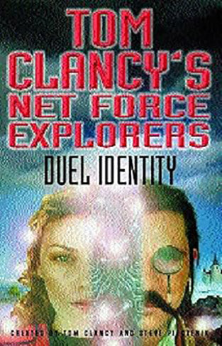 Duel Identity (Tom Clancy's Net Force Explorers)