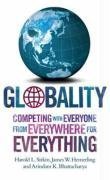 Globality: Competing with Everyone from Everywhere for Everything (Old Edition)