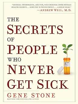 The Secrets of People who Never Get Sick