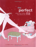The Perfect Fit - What Your Shoes Say About You