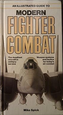 An Illustrated Guide to Modern Fighter Combat