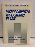 The Dow Jones-Irwin Handbook of Microcomputer Applications in Law