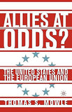 Allies at Odds?: The United States and the European Union