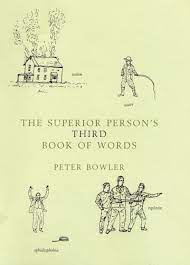 The Superior Person's Third Book of Words