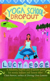 Yoga School Dropout: