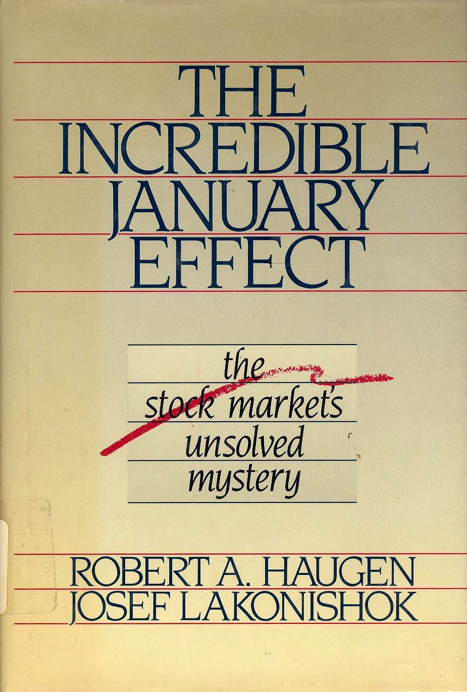 The Incredible January Effect: