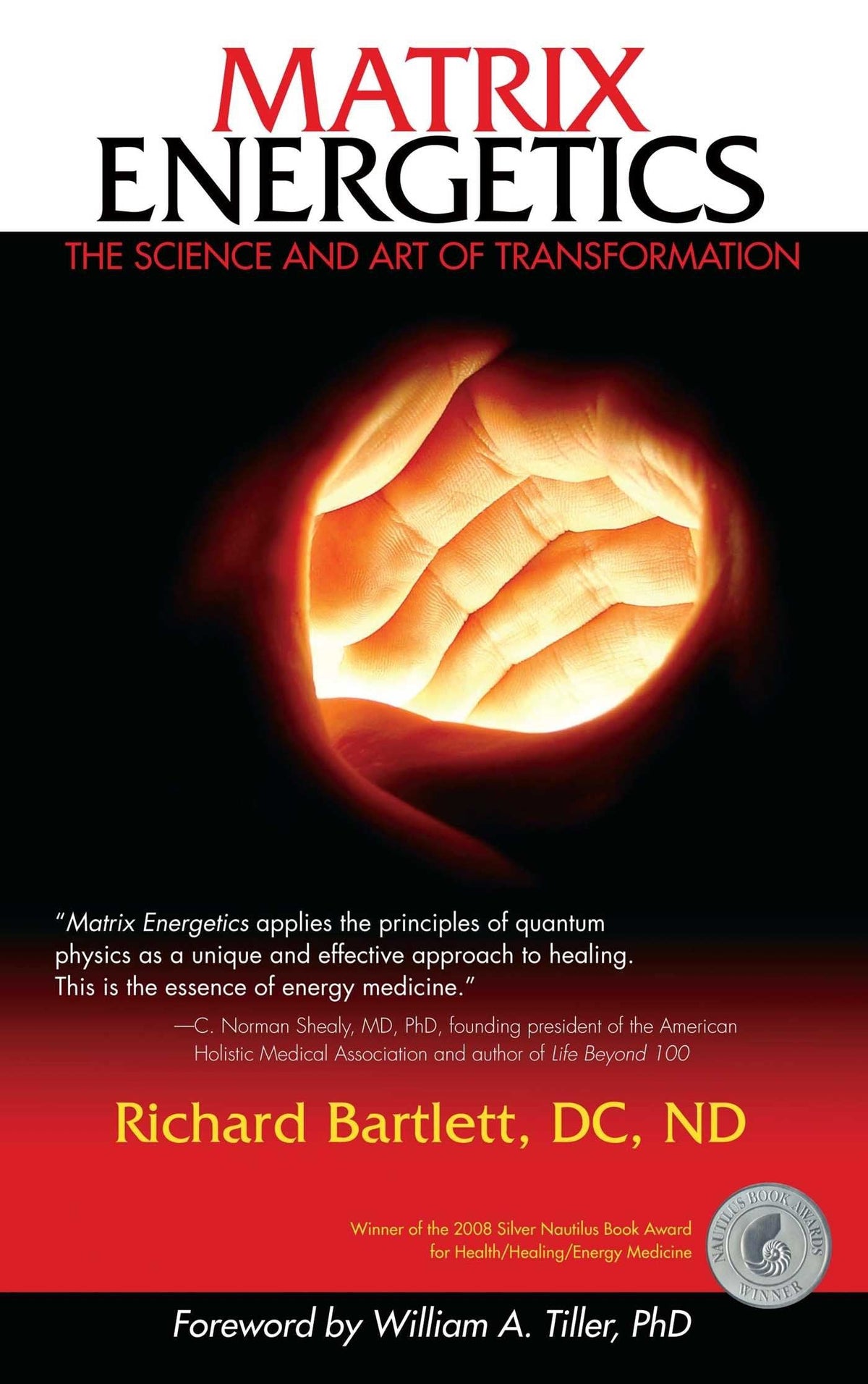 Matrix Energetics: the Science and Art of Transformation