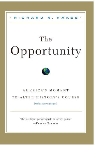 The Opportunity: America's Moment to Alter History's Course