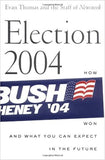 Election 2004 - How Bush Won and What You Can Expect in the Future
