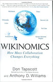 Wikinomics: How Mass Collaboration Changes Everything Hardcover - December 28, 2006