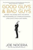 Good Guys And Bad Guys: Behind the Scenes with the Saints and Scoundrels of American Business (and Everything in Between) Hardcover – 24 July 2008