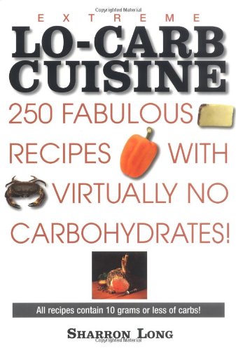 Extreme Lo-Carb Cuisine