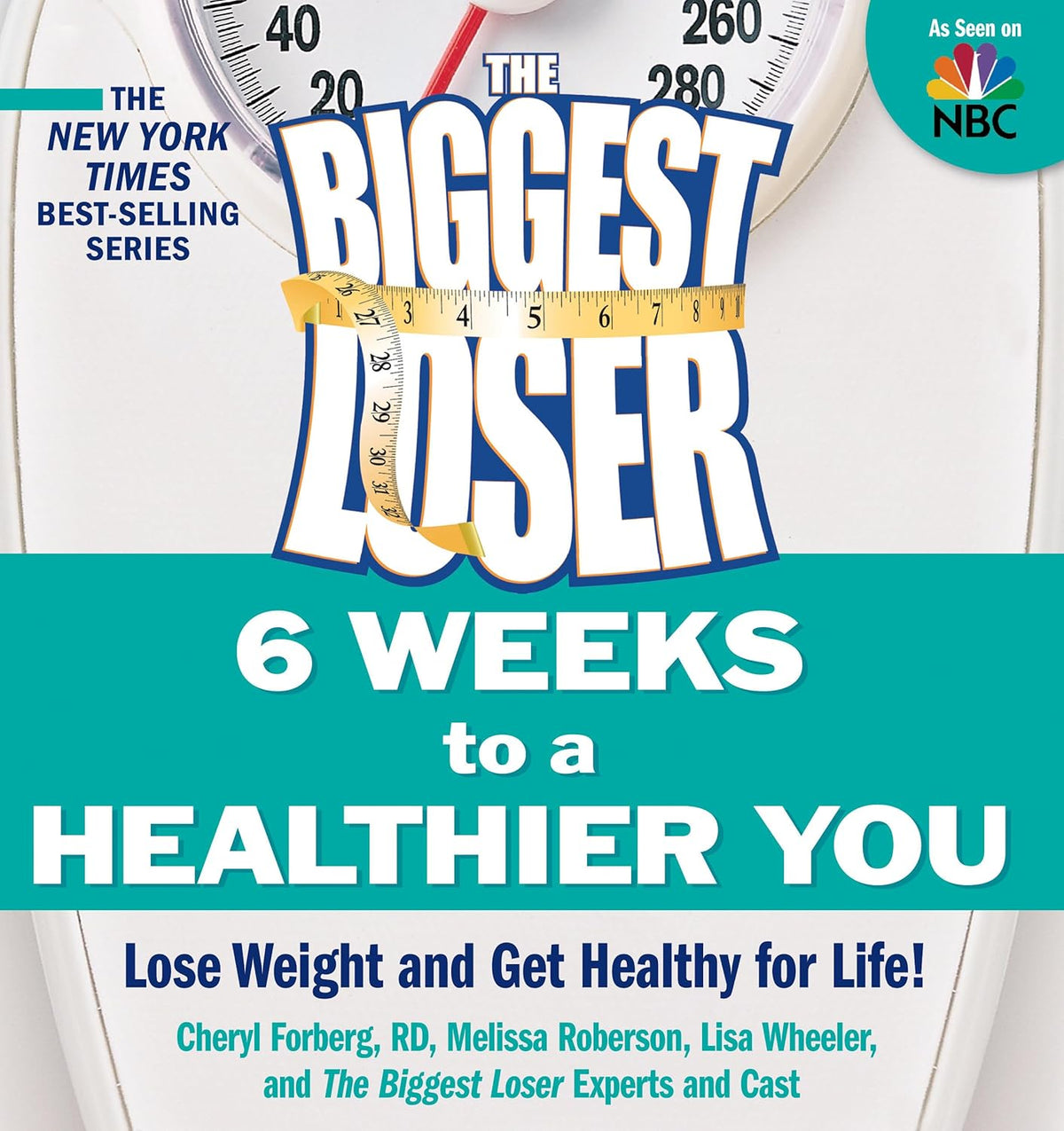 The Biggest Loser: 6 Weeks to a Healthier You:
