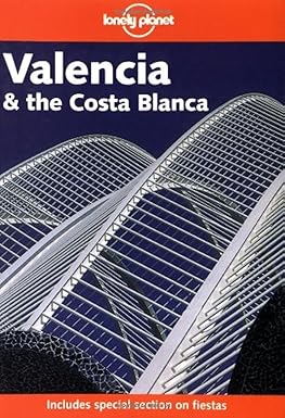 Lonely Planet Valencia and the Costa Blanca