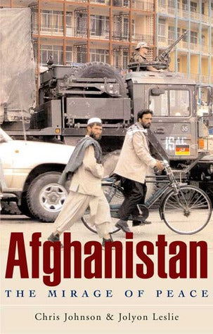 Afghanistan: The Mirage of Peace