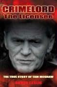 Crimelord: The Licensee: The True Story of Tam McGraw