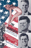 The Kennedys: The Conspiracy to Destroy a Dynasty
