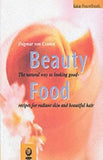 Beauty Food: The Natural Way to Look Good