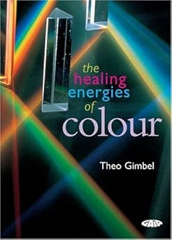 The Healing Energies Of Color