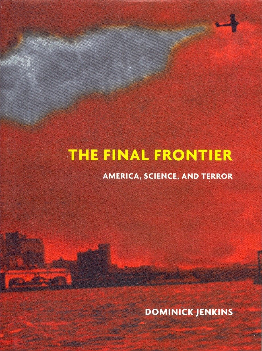 The Final Frontier: America, Science, and Terror Hardcover – Illustrated, 4 Oct. 2002