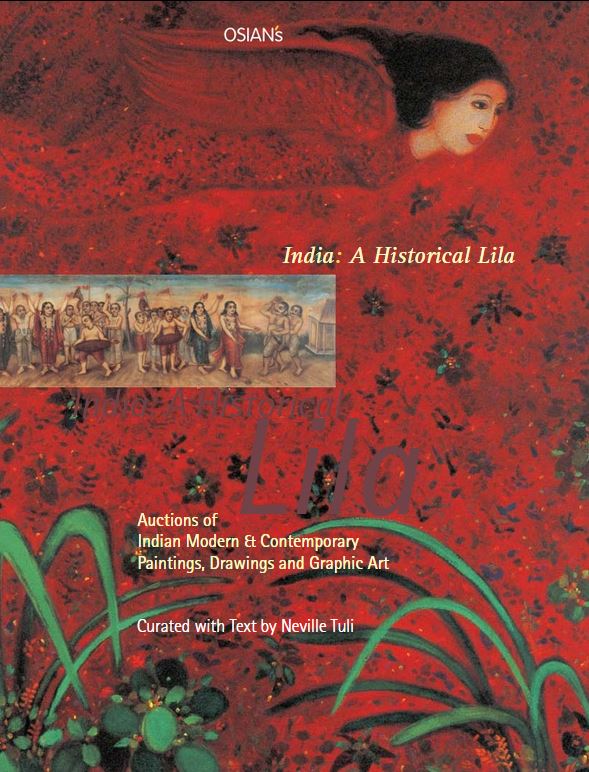 India: A Historical Lila: Auctions of Indian Modern and Contemporary Paintings, Drawings and Graphic Art P