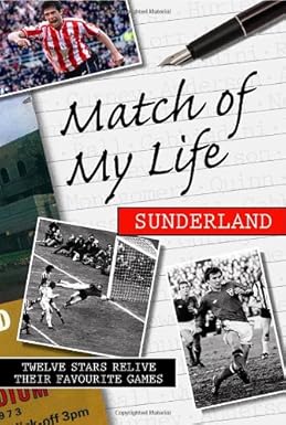 Match of My Life - Sunderland
