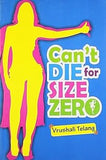 Can'T Die For Size Zero