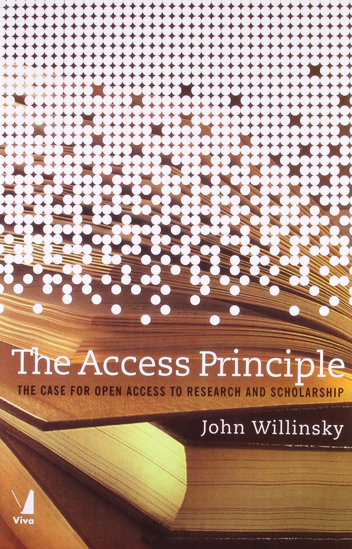 The Access Principle: The Case for Open Access to Research and Scholarship