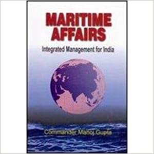 Maritime Affairs: Integrated Management for India Hardcover – 30 April 2005