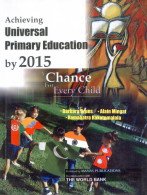 Achieving Universal Primary Education by 2015: A Chance for Every Child Hardcover – Large Print, 15 Nov. 2005