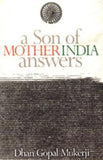A Son of Mother India Answers