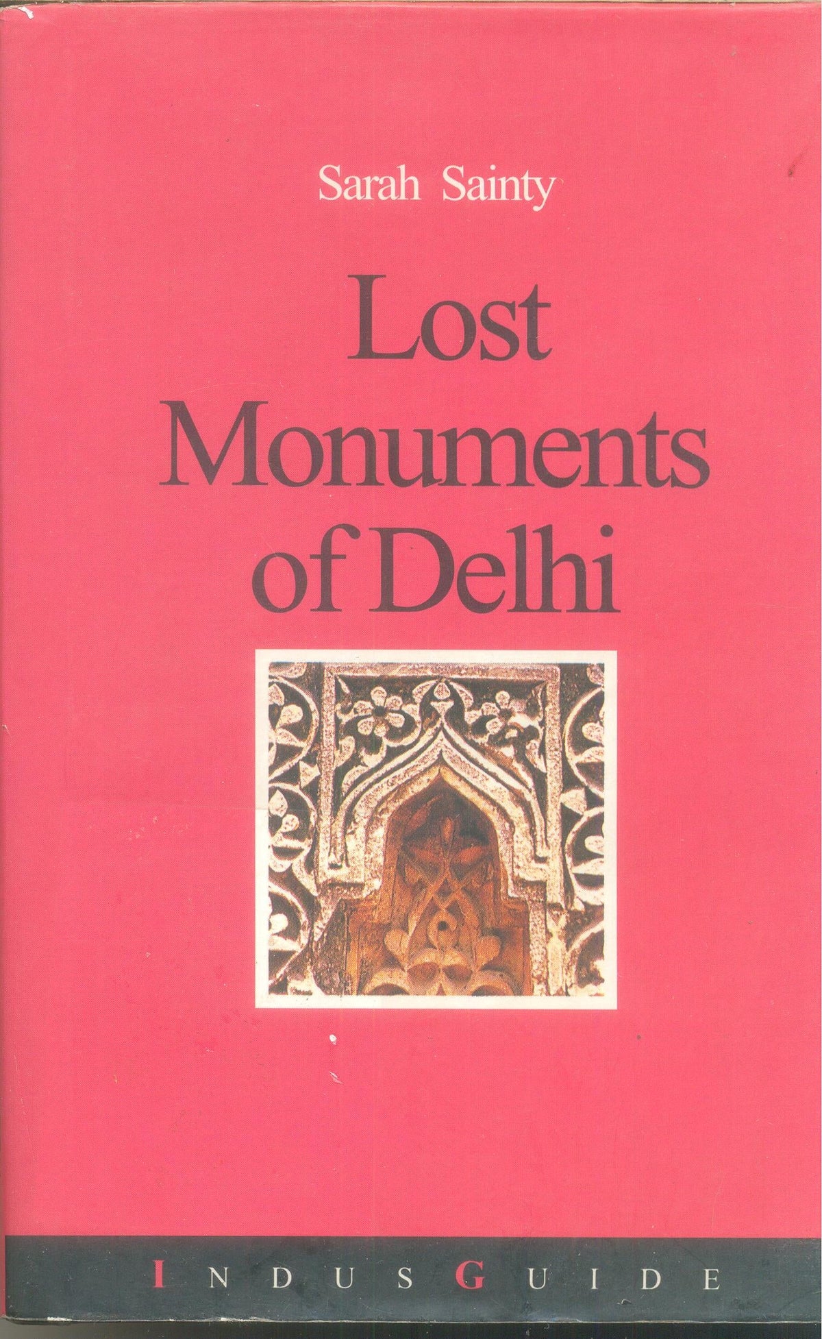 Lost Monuments of Delhi