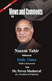Views and Comments: Published in Daily Times with a Foreword from Mr. Pervez Musharraf