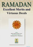 Ramadan: Excellent Merits and Virtuous Deeds