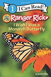 Ranger Rick: I Wish I Was A Monarch Butterfly