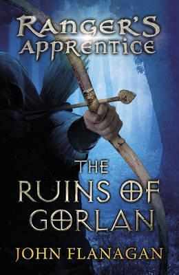 Rangers Apprentice 1 The Ruins of Gorlan