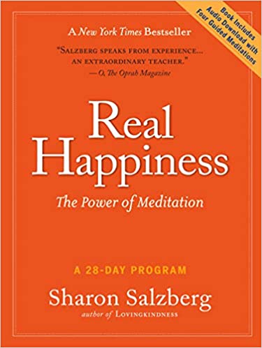 Real Happiness: The Power of Meditation: A 28-Day Program - Paperback