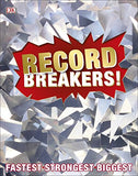 Record Breakers!: More than 500 Fantastic Feats  - Hardcover