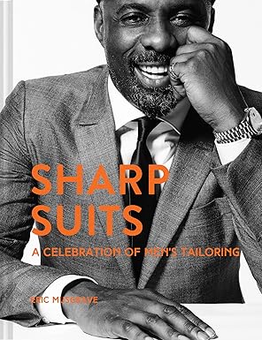 Sharp Suits a celebration of mens tailoring