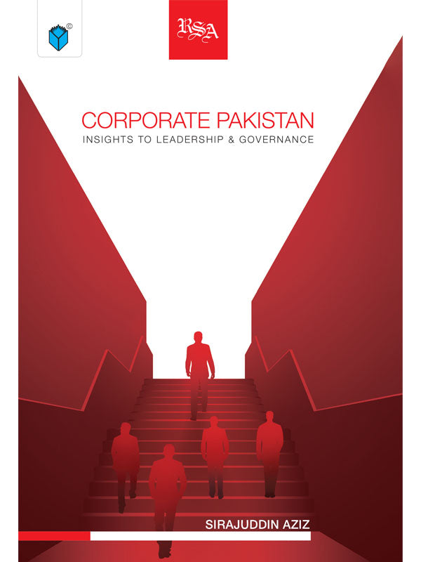 CORPORATE PAKISTAN INSIGHTS TO LEADERSHIP and GOVERNANCE